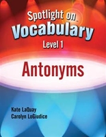 Image Spotlight on Vocabulary Level 1: Antonyms