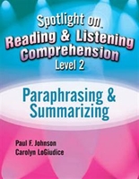Image Spotlight on Reading & Listening Comprehension Level 2: Paraphrasing & Summarizi
