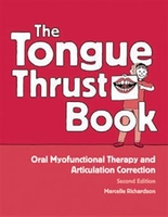 Image The Tongue Thrust Book Oral Myofunctional Therapy